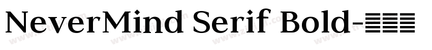 NeverMind Serif Bold字体转换